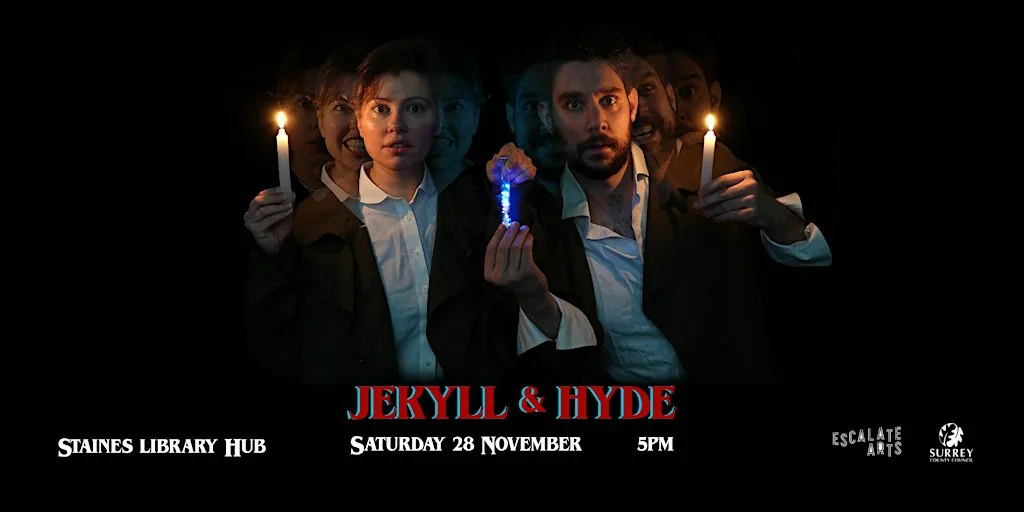 Escalate Arts presents: Jekyll & Hyde at Staines Library Hub
