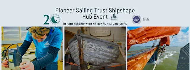 Pioneer Sailing Trust/National Historic Ships Shipshape Hub Event