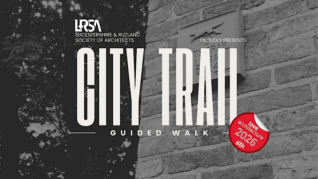 LOVE ARCHITECTURE 2026 - Guided Walk of City Centre Trail