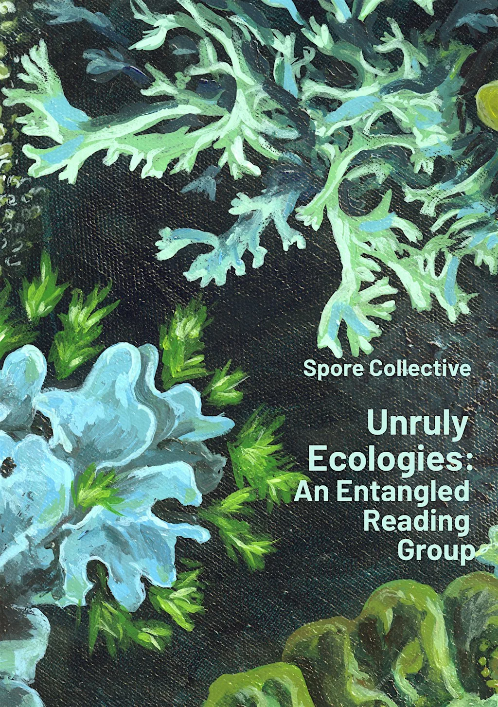 The Generous Rot. Unruly Ecologies: An Entangled Reading Group