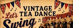 Vintage Tea Dance – Swing to the Big Band At St Peter's