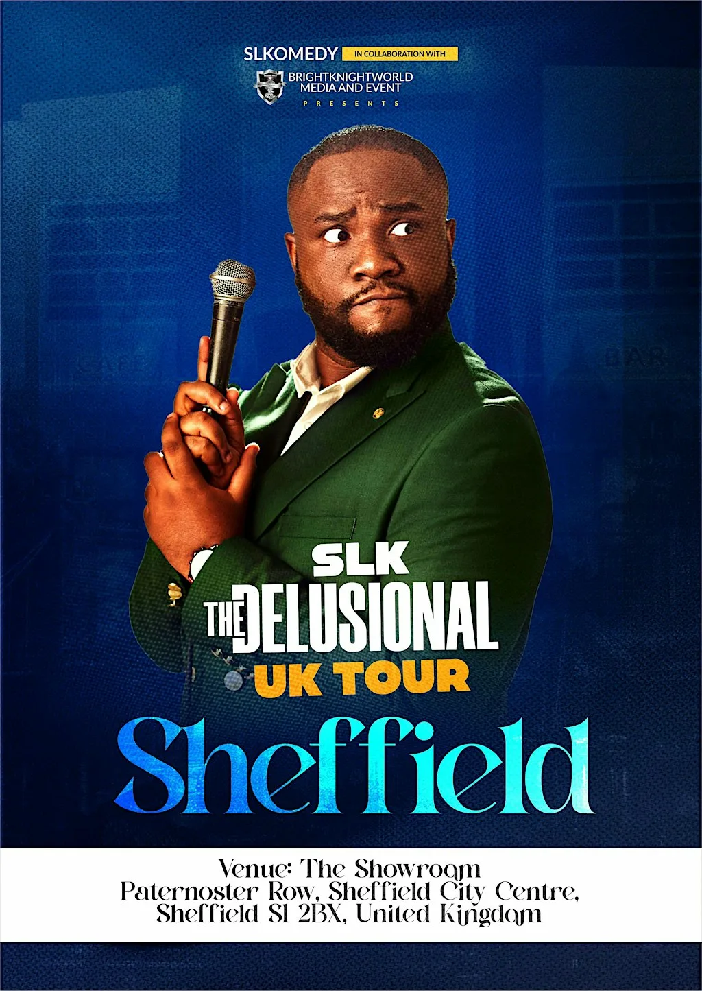 Slk The Delusional comedy Tour