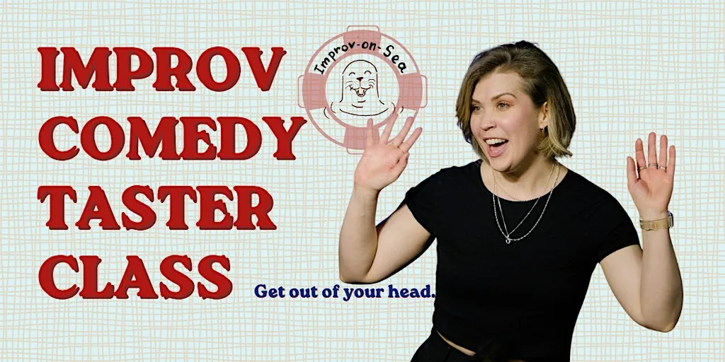 Improv Comedy Taster for All Levels with Improv-on-Sea