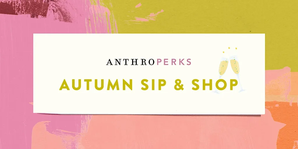 Autumn Sip & Shop - Anthropologie Belfast