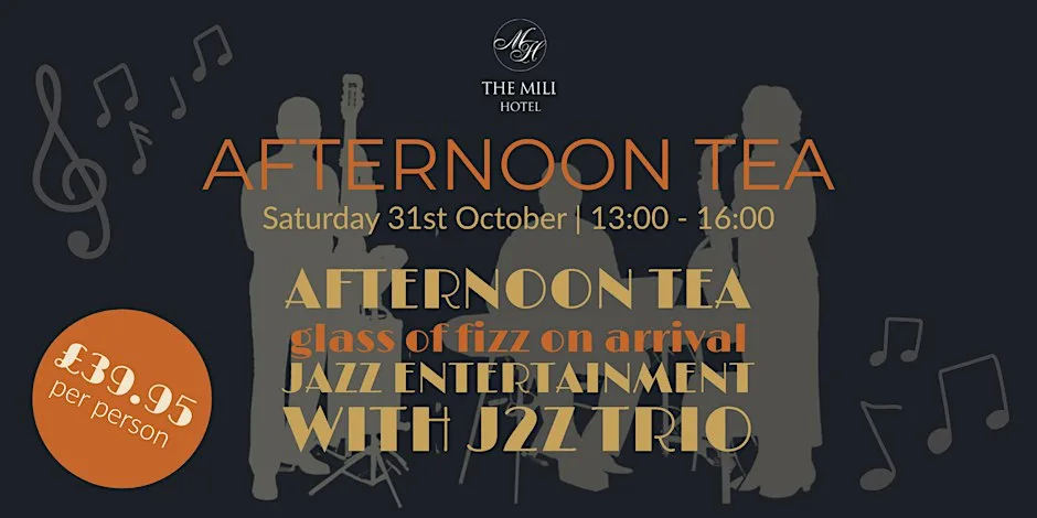 Jazz Afternoon Tea with J2Z Trio at The Mill Hotel at The Mill Hotel
