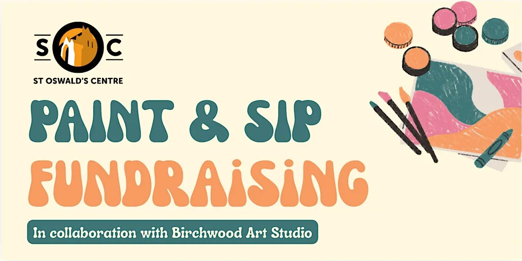 Paint & Sip Fundraising Even at St Oswald's Community Centre at St. Oswald's Centre