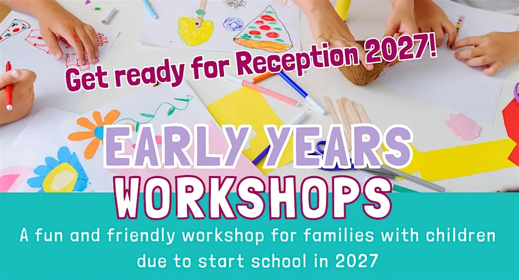 Early Years Workshop - Getting Ready for Reception
