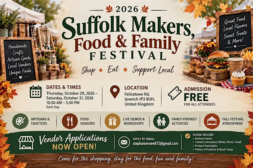 2026 Suffolk Makers, Food & Family Festival at Felixstowe Road