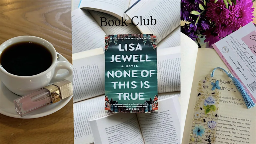 None of this is true - Lisa jewel Book club at Wren Urban Nest