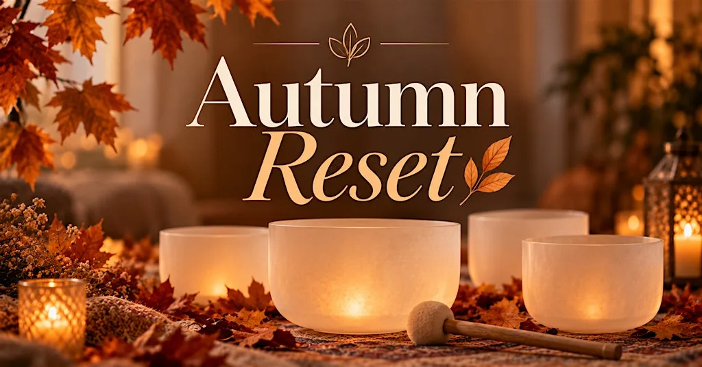 Autumn Reset: A Sound Bath for seasonal Renewal at Carlton Club