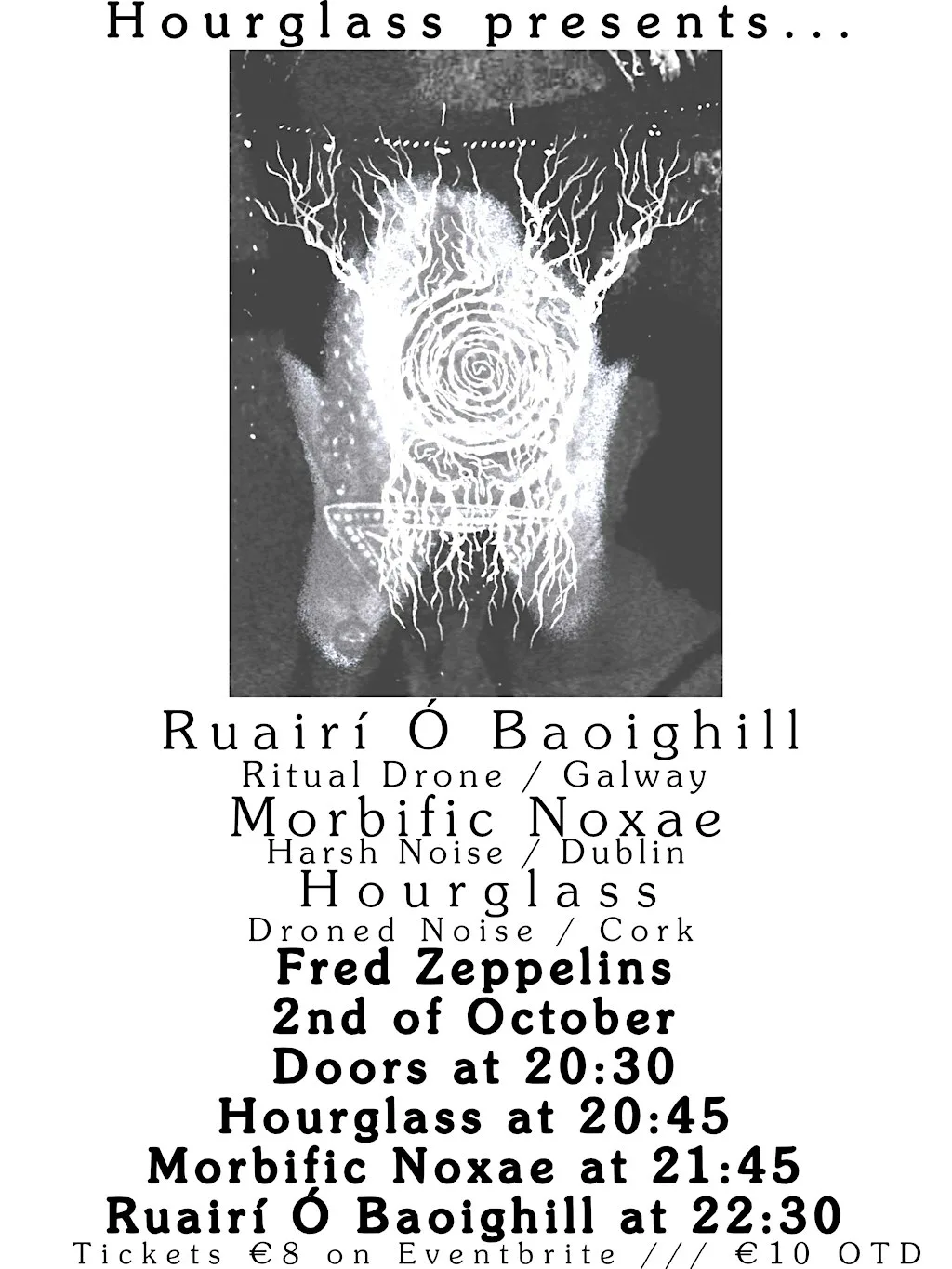 Ruairí Ó Baoighill + Morbific Noxae + Hourglass at Fred Zeppelins