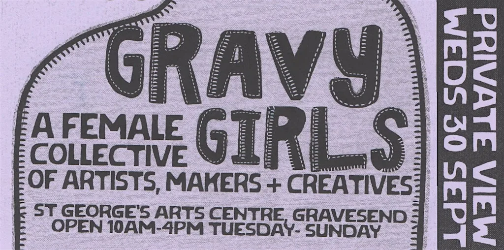 Gravy Girls Exhibition 2026 - Private View at St. George's Arts Centre