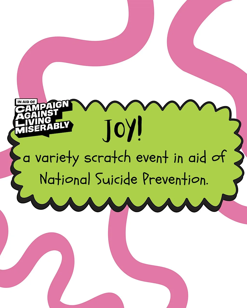 JOY! - Variety scratch event in aid of CALM at The Eagle Inn