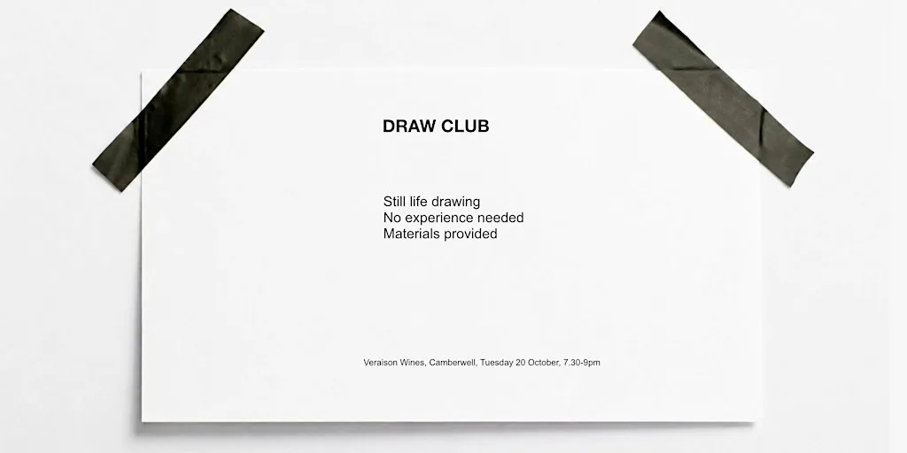 Draw Club at Veraison Wines, Camberwell - Relaxed Still-Life Drawing