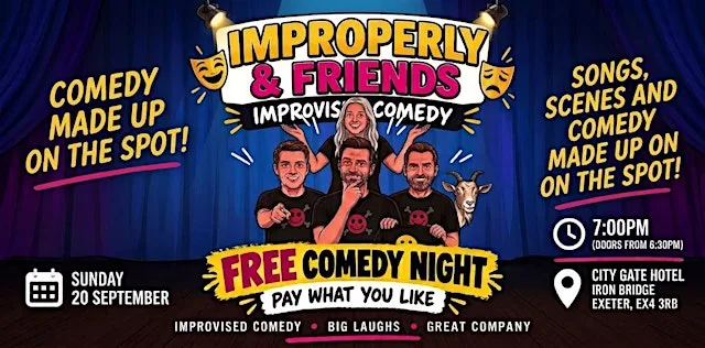 IMPROPERLY AND FRIENDS -FREE COMEDY NIGHT at City Gate (Hotel)