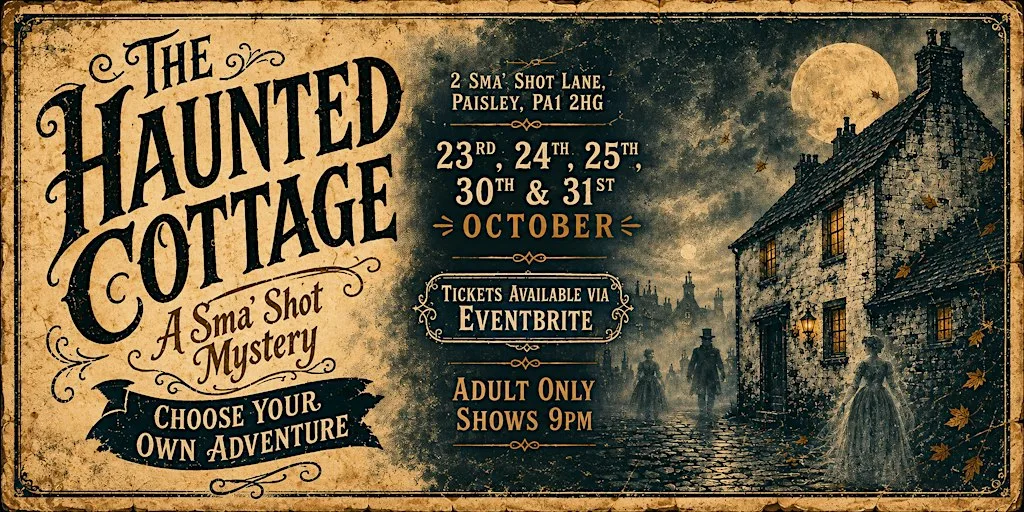 The Haunted Cottage - A Sma' Shot Mystery at Sma' Shot Cottages
