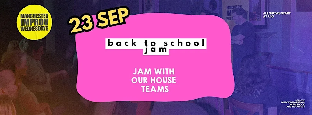 Manchester Improv Wednesdays - Back To School Improv Jam at English Lounge NQ