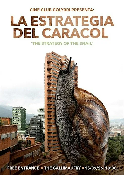 Cine club Colybri, Second Edition: La estrategia del caracol at The Gallimaufry