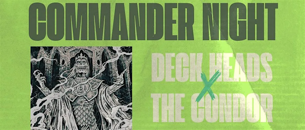 Condor Casual Commander at The Condor