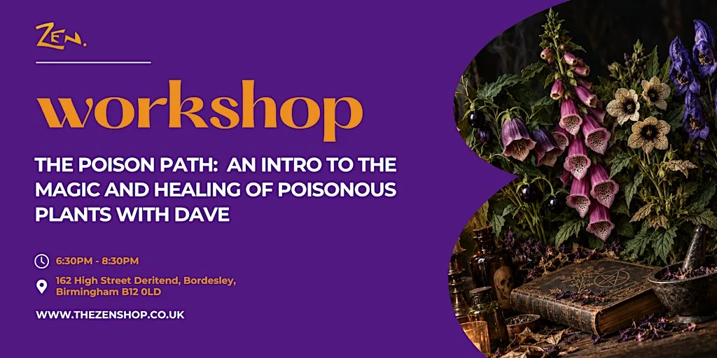The Poisonous Path: an intro to poison in traditional healing and magic at The Zen Shop