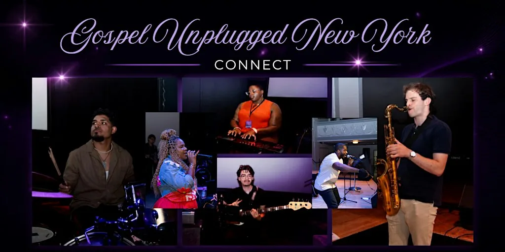 Gospel Unpluggd New York Connect- Musician & Vocalist Auditions
