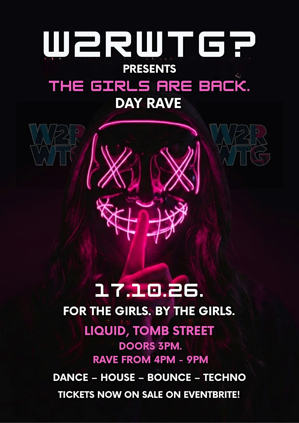 W2RWTG PRESENTS- THE GIRLS ARE BACK! at Liquid Belfast