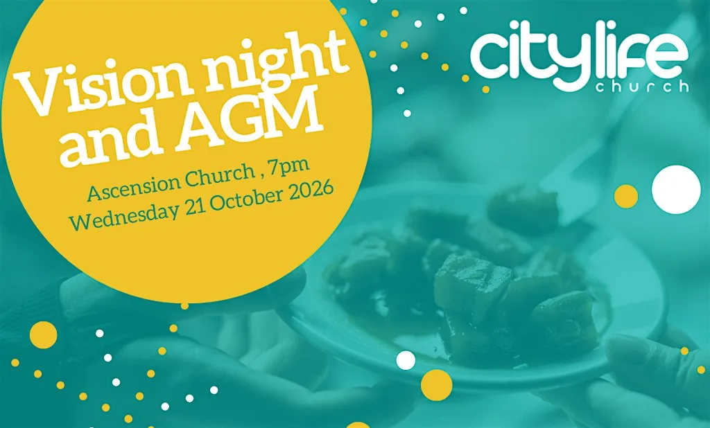 City Life Vision Night and AGM at Ascension Church Southampton