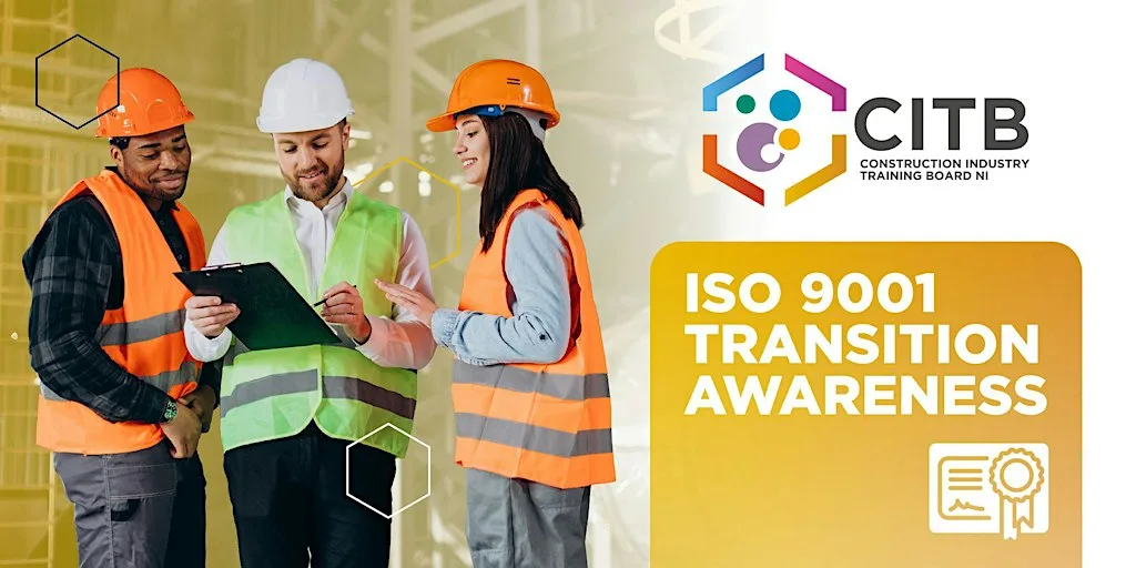 ISO 9001 Transition Awareness at CITB NI