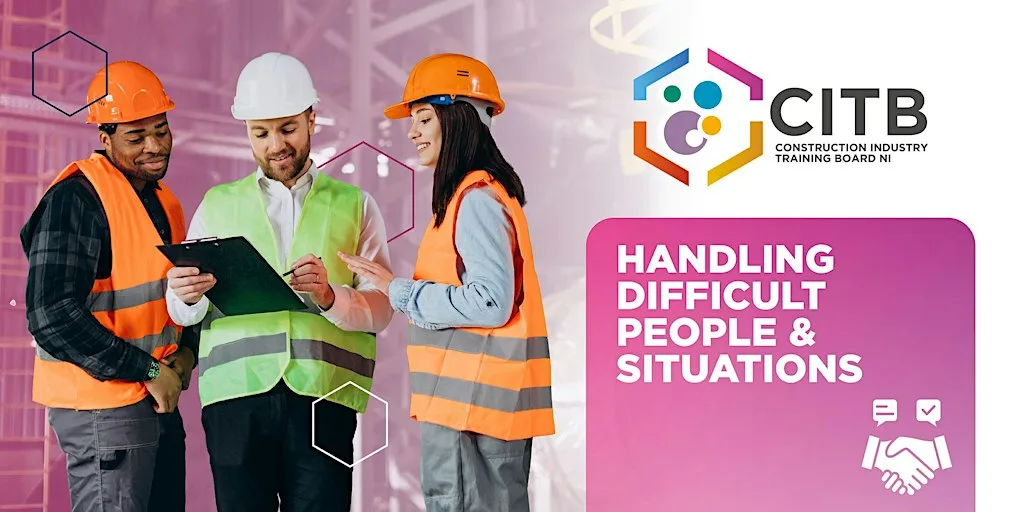 Handling Difficult People and Situations at CITB NI