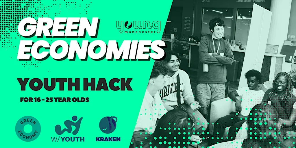 Green Economies Youth Hack - Young Manchester