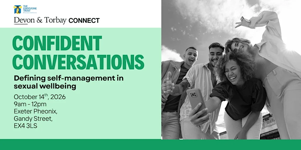 Confident Conversations: Defining Self-Management in Sexual Wellbeing at Exeter Phoenix
