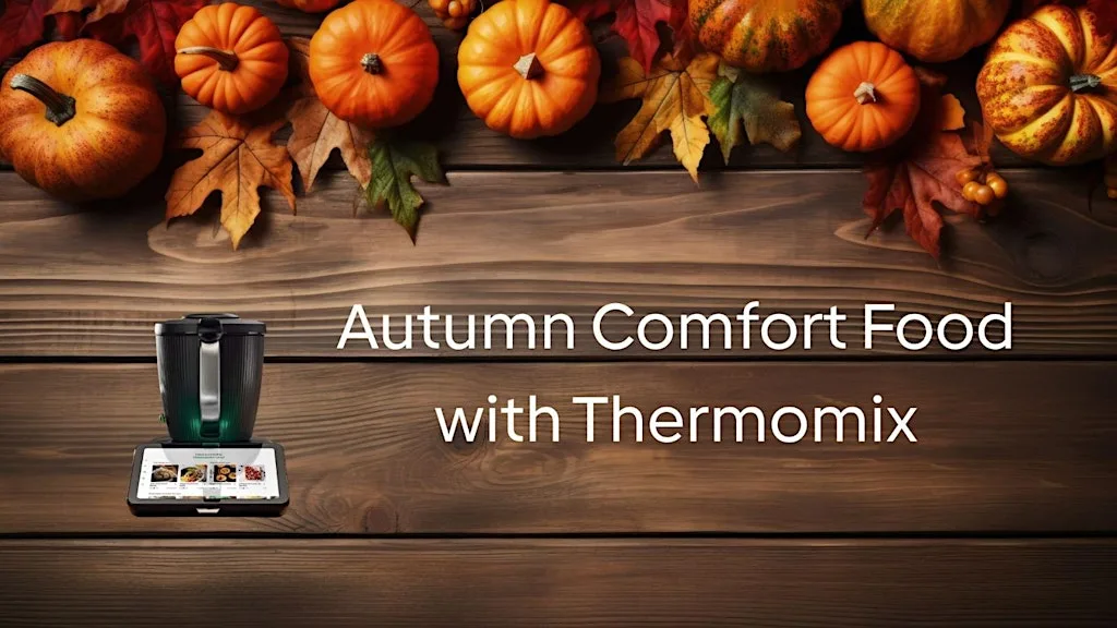 Autumn Comfort Food with Thermomix