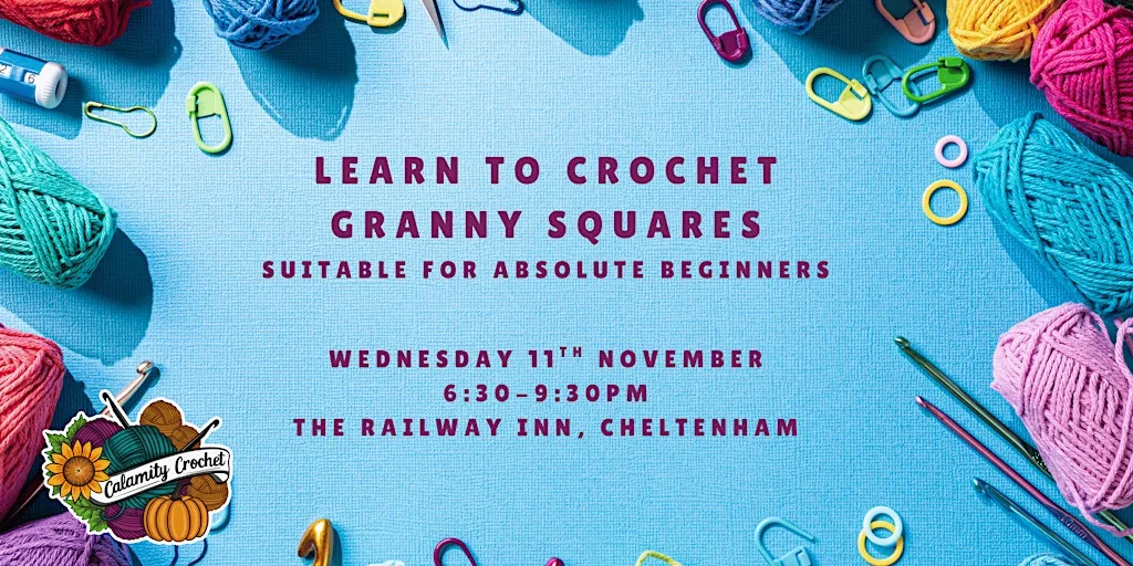 Crochet Workshop - Granny Squares for absolute beginners at Railway Inn