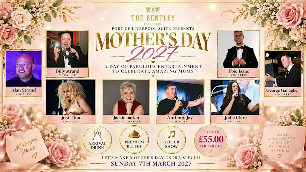 ✨ Mothers Day 2027 - Port of Liverpool Suite ✨ at The Bentley