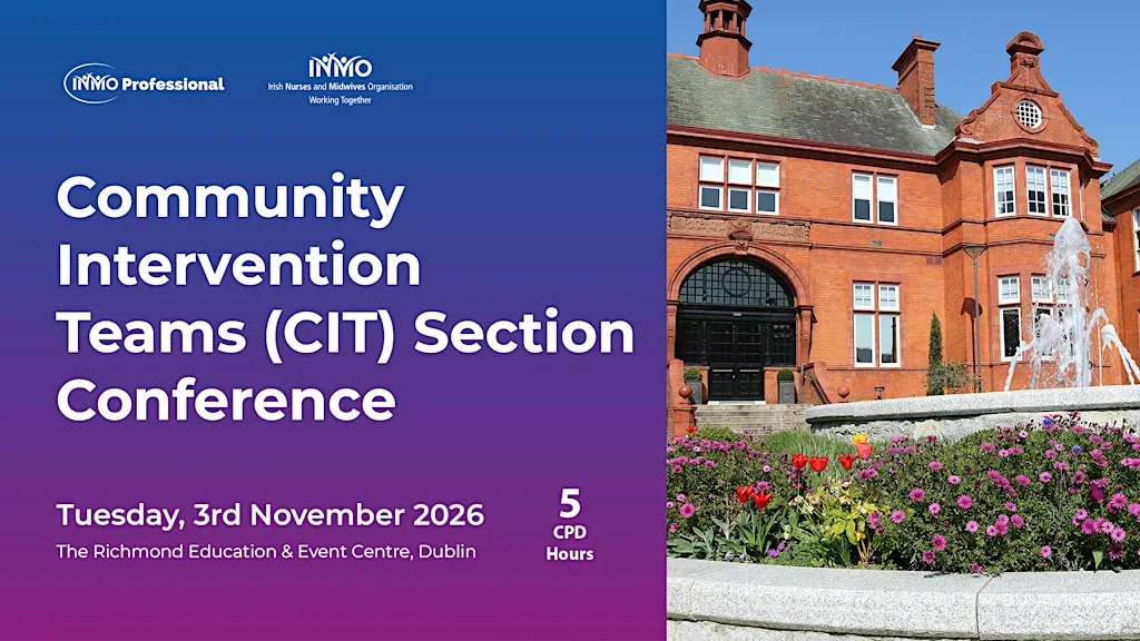 INMO Community Intervention Teams (CIT) Section Conference at The Richmond Education and Event Centre