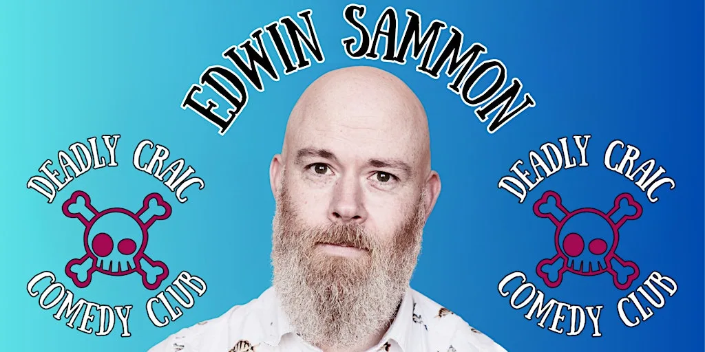 Deadly Craic Comedy Club - Edwin Sammon! at McHugh's