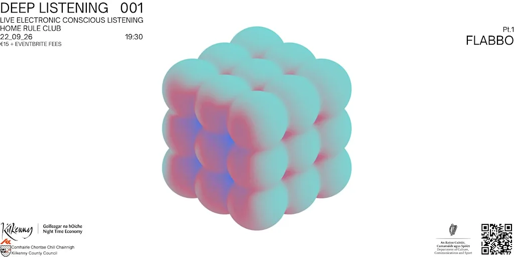 Deep Listening 001 at Kilkenny Home Rule Club