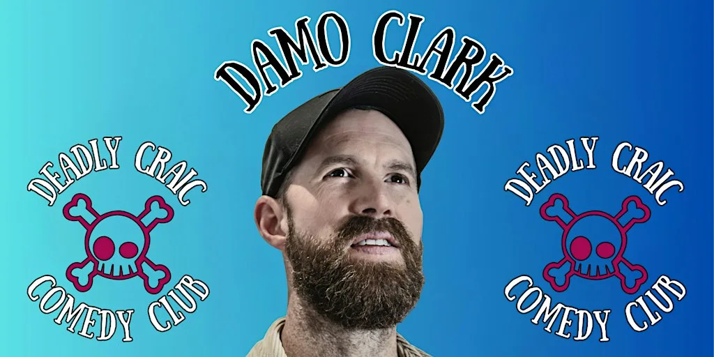 Deadly Craic Comedy Club - Damo Clark!