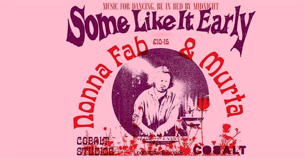 'Some Like It Early' Presents: Nonna Fab (Live) + Calvin Murta