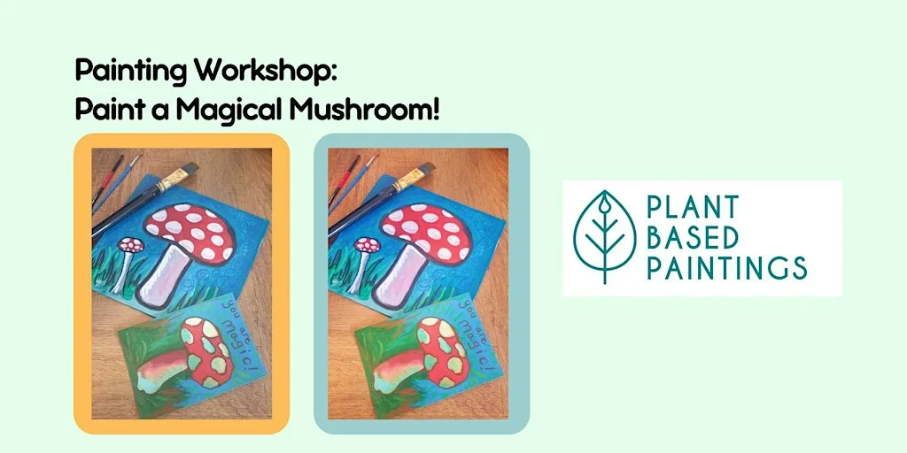 Painting workshop: Magical mushroom! at 32 Devonport Rd