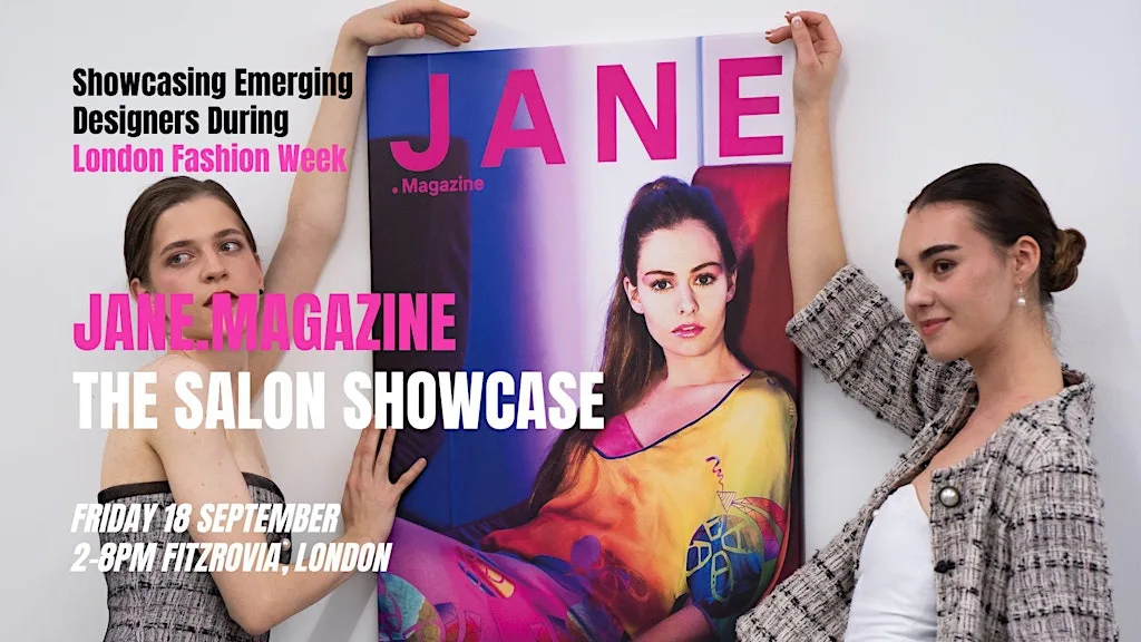 JANE.Magazine THE SALON SHOWCASE DURING LONDON FASHION WEEK at Fitzrovia