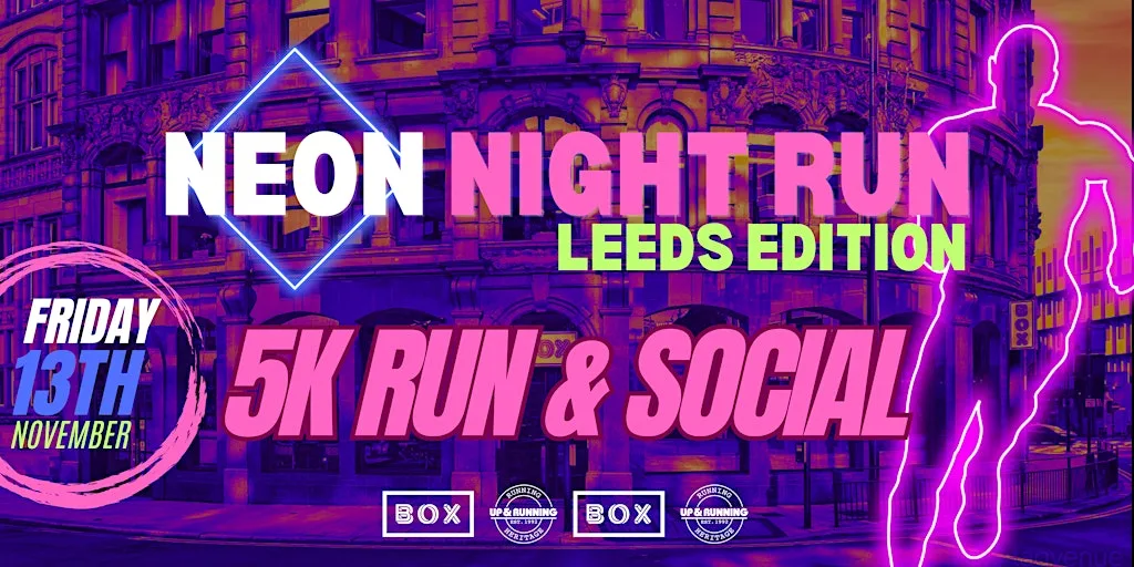 NEON NIGHT RUN, LEEDS – LAUNCH EVENT!