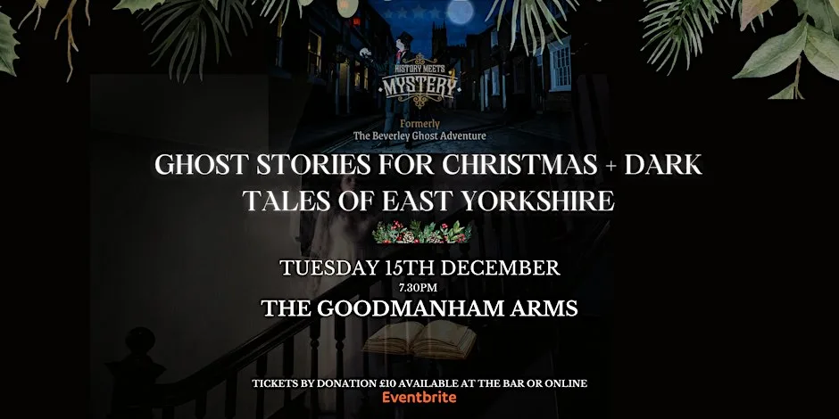 Ghost Stories for Christmas / History Meets Mystery in Goodmanham at The Goodmanham Arms