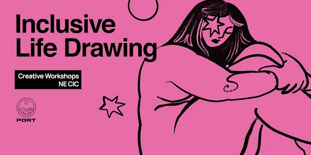 Life Drawing in Sunderland, Beginner Friendly and Inclusive at Port Independent