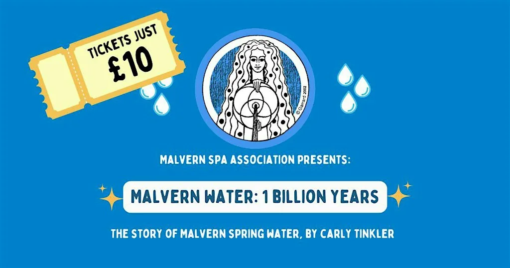 Malvern Spa Association presents Malvern Water: 1 Billion Years