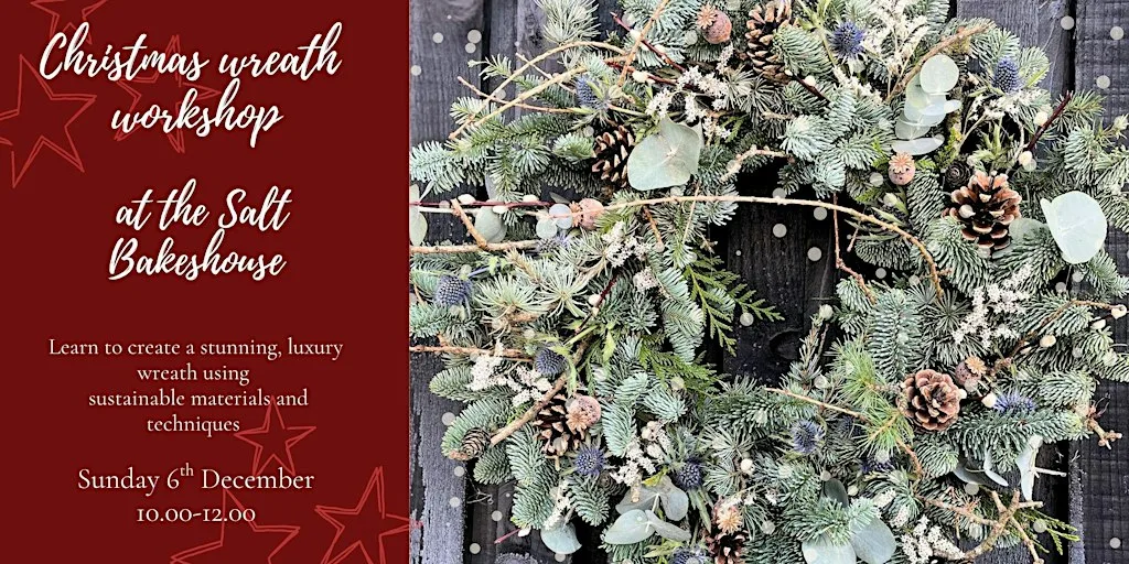 Christmas Wreath Workshop at The Salt Bakehouse at The Salt Bakehouse
