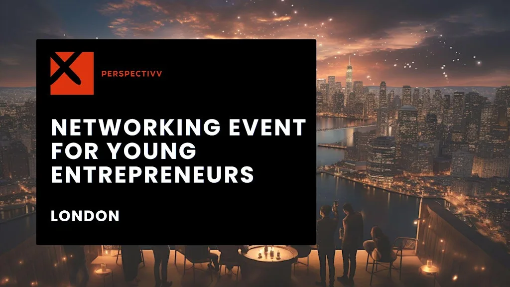 Business Networking Event For Young Entrepreneurs London