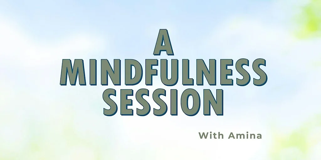 A Mindfulness Session with Amina