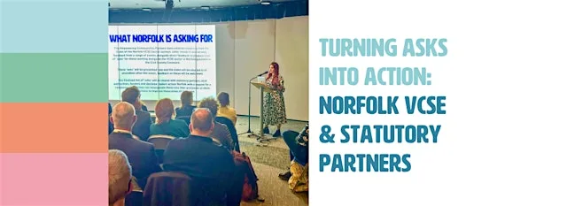 Turning Asks into Action: Norfolk VCSE & Statutory Partners at The King's Centre