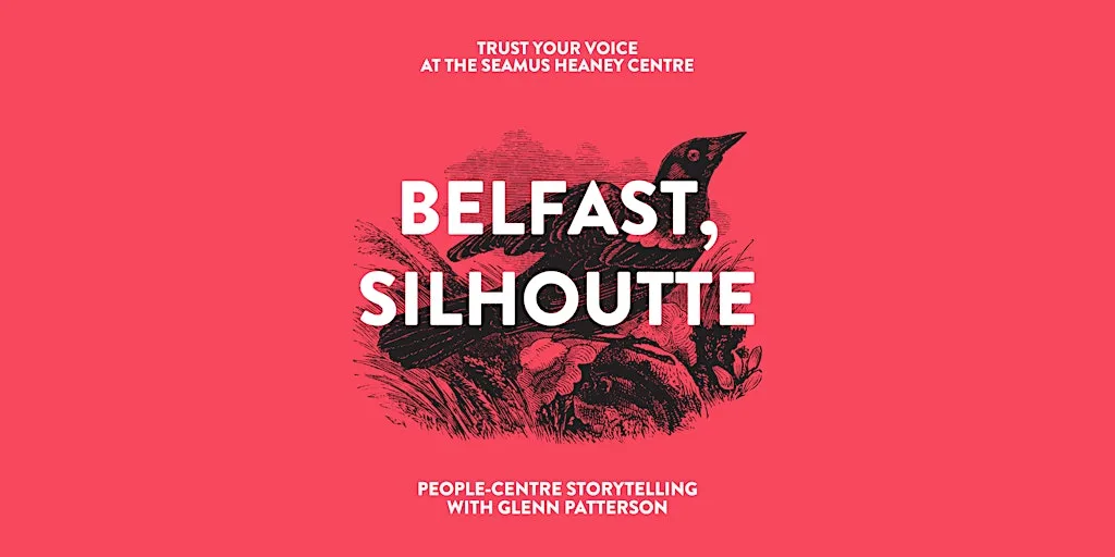 Belfast, Silhoutte: People-Centred Storytelling with Glenn Patteron